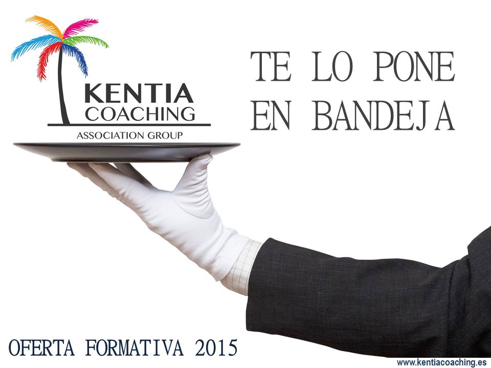 Kentia Coaching Noticias NUESTRA OFERTA DE SERVICIOS FORMATIVOS 2015